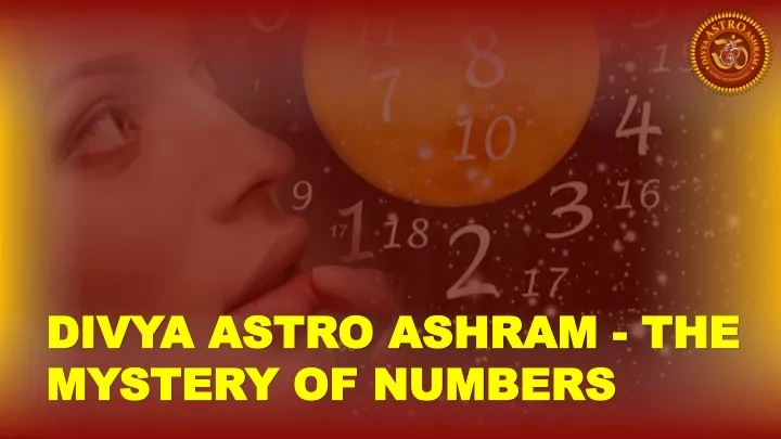 divya astro ashram the mystery of numbers
