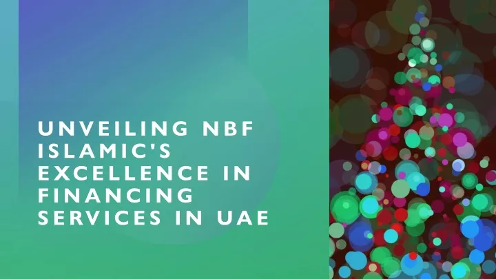 unveiling nbf islamic s excellence in financing services in uae