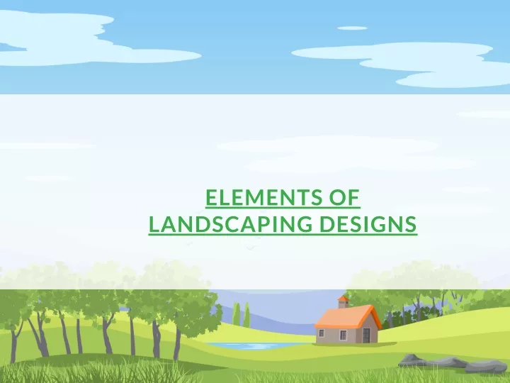 elements of landscaping designs