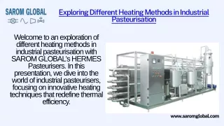 Exploring Different Heating Methods in Industrial Pasteurisation