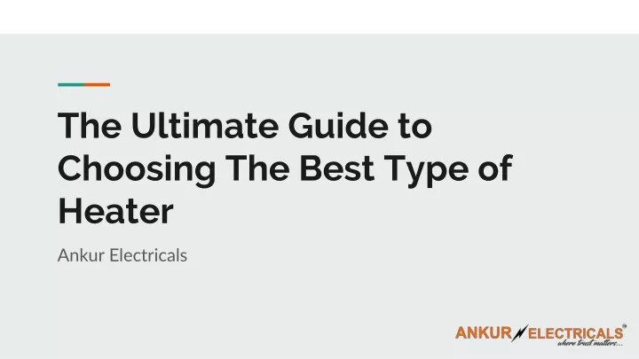 the ultimate guide to choosing the best type of heater