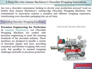 Elevate Your Chocolate Wrapping Experience with Ammar Machinery