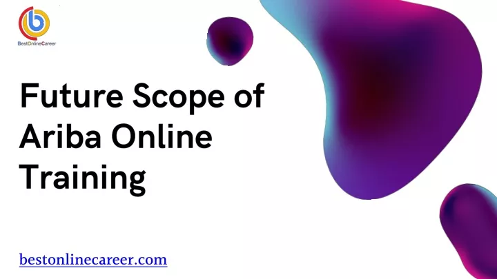 future scope of ariba online training