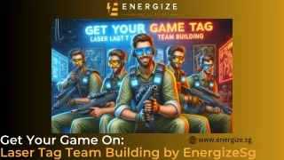 Get Your Game On Laser Tag Team Building by EnergizeSg