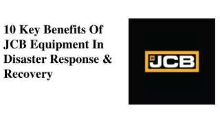 benefits of jcb equipment in disaster response & recovery