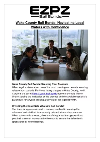 Wake County Bail Bonds: How to Secure Your Freedom | EZPZ Bail Bonds