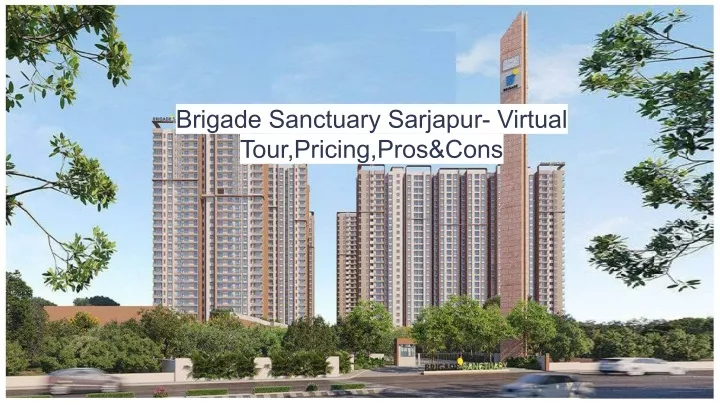 brigade sanctuary sarjapur virtual tour pricing