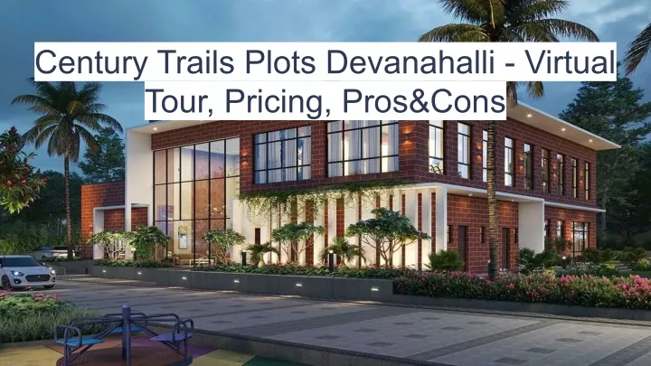 century trails plots devanahalli virtual tour