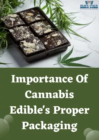 Importance Of Cannabis Edible's Proper Packaging