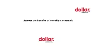 Discover the benefits of Monthly Car Rentals