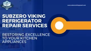 SubZero Viking Refrigerator Repair Services