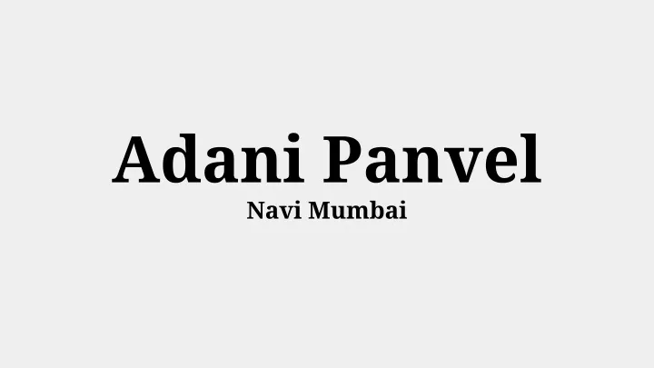 adani panvel navi mumbai