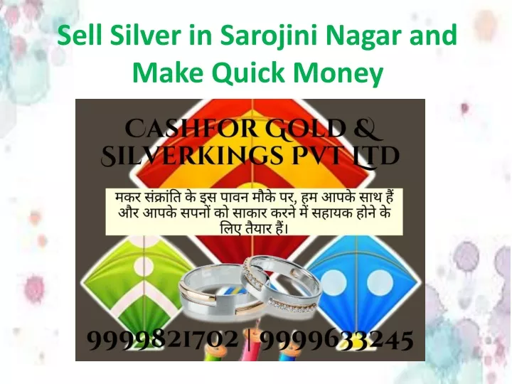 sell silver in sarojini nagar and make quick money