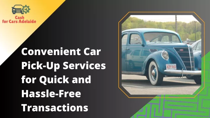 convenient car pick up services for quick