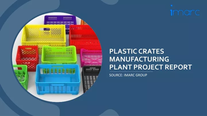 plastic crates manufacturing plant project report