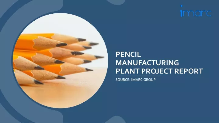 pencil manufacturing plant project report