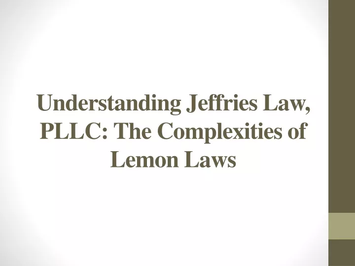 understanding jeffries law pllc the complexities of lemon laws