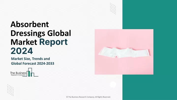 absorbent dressings global market report 2024