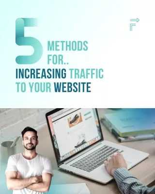 5 Methods for Increasing Traffic to Your Website