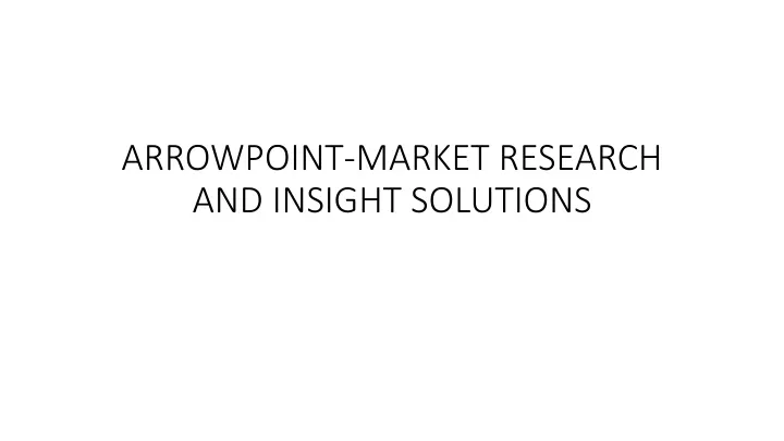 arrowpoint market research and insight solutions