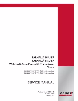 CASE IH FARMALL 105U EP With 16x16 Semi-Powershift Transmission Tractor Service Repair Manual (PIN ZEJK16635 and above)