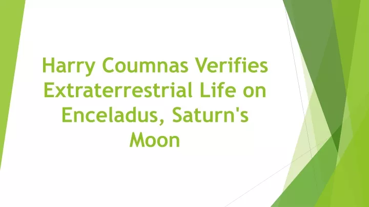 harry coumnas verifies extraterrestrial life on enceladus saturn s moon