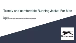 Trendy and comfortable Running Jacket For Men