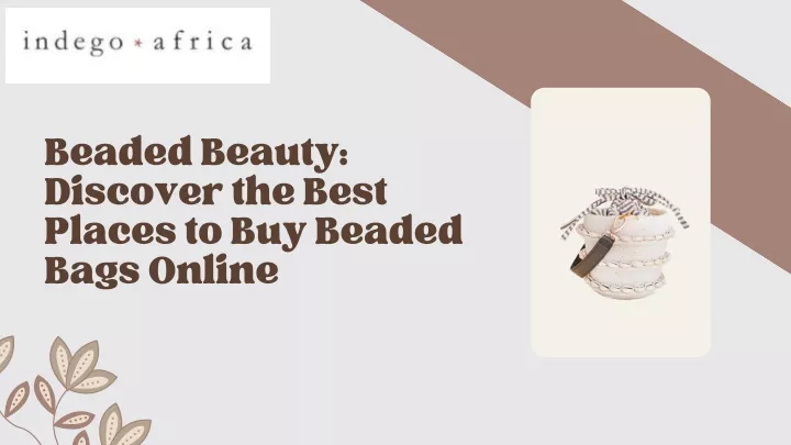 beaded beauty discover the best places