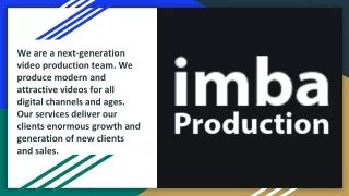 Imba Production - A video Production team for great Brands