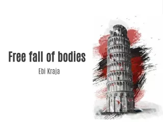 free fall of bodies ebi kraja