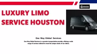 Luxury Limo Service Houston: Get the Best Experience