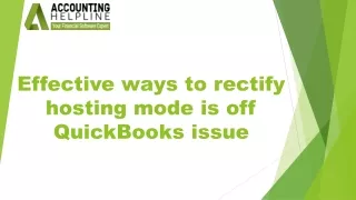 effective ways to rectify hosting mode is off quickbooks issue