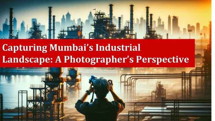 capturing mumbai s industrial landscape