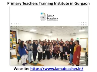 Primary Teachers Training Institute in Gurgaon - Learning Teaching