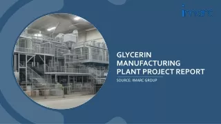 glycerin manufacturing plant project report