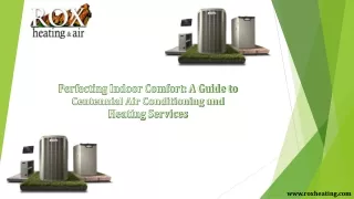 Perfecting Indoor Comfort: A Guide to Centennial Air Conditioning and Heating