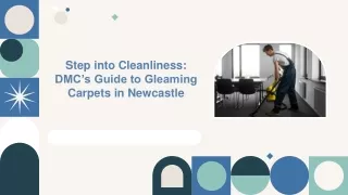 Step into Cleanliness DMC’s Guide to Gleaming Carpets in Newcastle