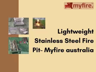 Lightweight Stainless Steel Fire Pit- Myfire australia