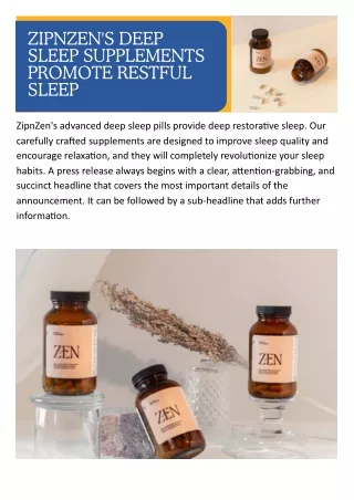 ZipnZen's Deep Sleep Supplements Promote Restful Sleep.