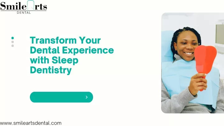 transform your dental experience with sleep