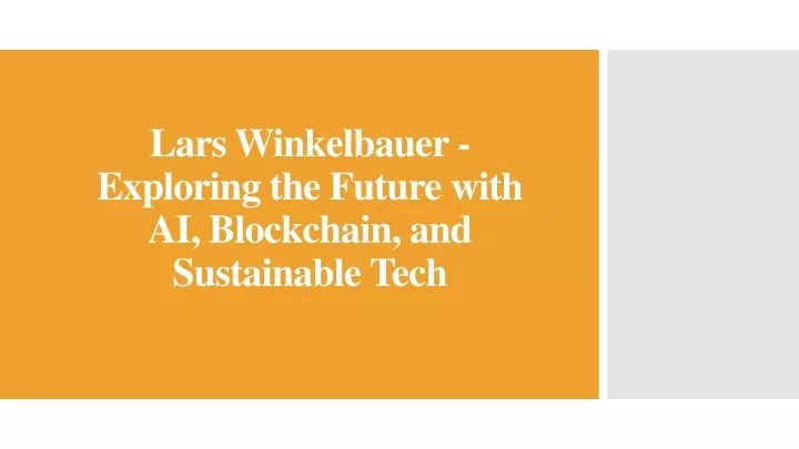 lars winkelbauer exploring the future with ai blockchain and sustainable tech