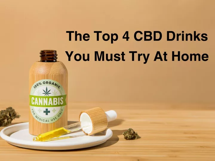 the top 4 cbd drinks you must try at home