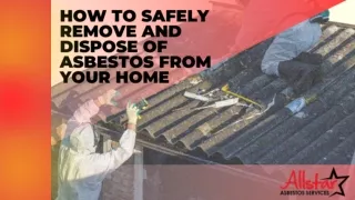 How to Safely Remove and Dispose of Asbestos from Your Home