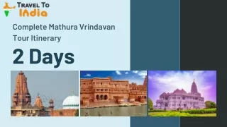 2 Days Complete Mathura Vrindavan Tour Itinerary