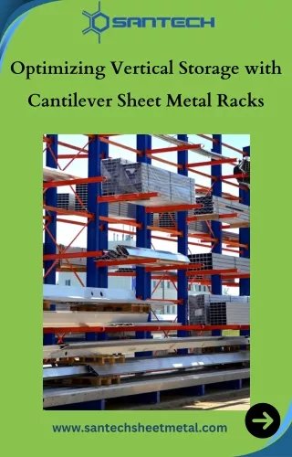 Optimizing Vertical Storage with Cantilever Sheet Metal Racks