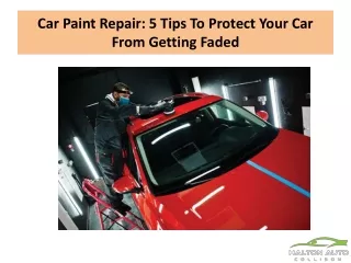 Car Paint Repair: 5 Tips To Protect Your Car From Getting Faded