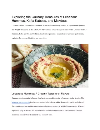 Exploring the Culinary Treasures of Lebanon-Hummus, Kafta Kabobs, and Makdous