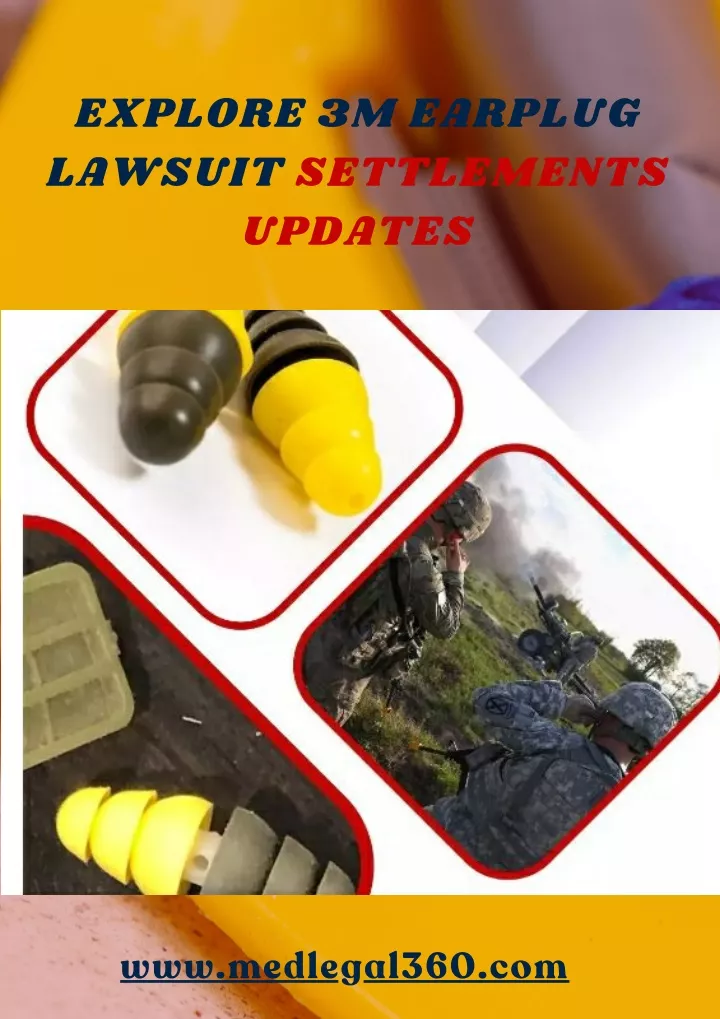 PPT Explore 3M Earplug Lawsuit Settlements Updates PowerPoint