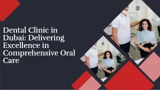 Dubai Dental Excellence: Your Path to Radiant Smiles