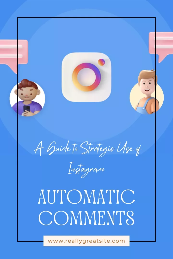 a guide to strategic use of instagram automatic